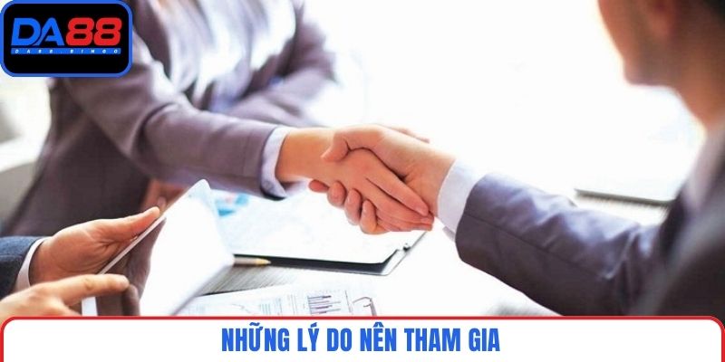Những lý do nên tham gia
