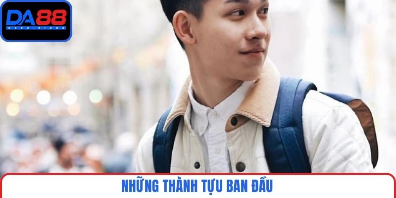 Những thành tựu ban đầu