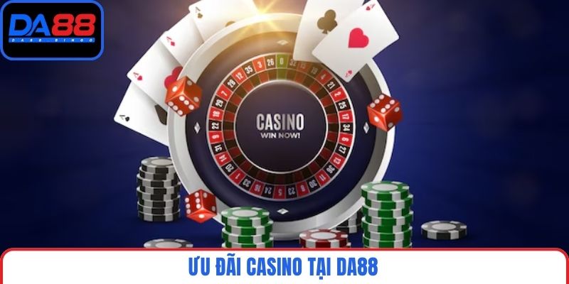Ưu đãi casino tại DA88